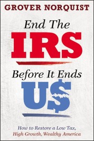 End the IRS Before It Ends Us