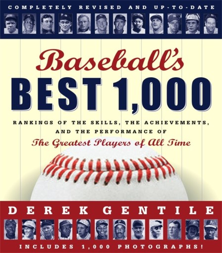 Baseball’s Best 1000 — Revised And Updated