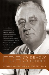 FDR’s Deadly Secret