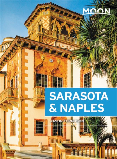 Moon Sarasota & Naples (Third Edition)