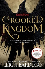 Crooked Kingdom (Six of Crows Book 2)