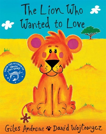 The Lion Who Wanted To Love