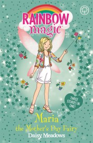 Rainbow Magic: Maria the Mother’s Day Fairy