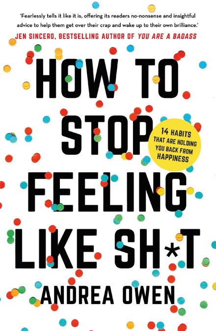 How to Stop feeling Like Shit