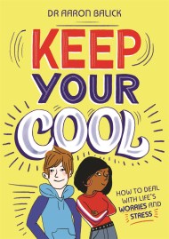 Keep Your Cool: How to Deal with Life’s Worries and Stress