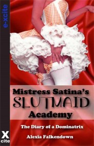 Mistress Satina’s Slutmaid Academy