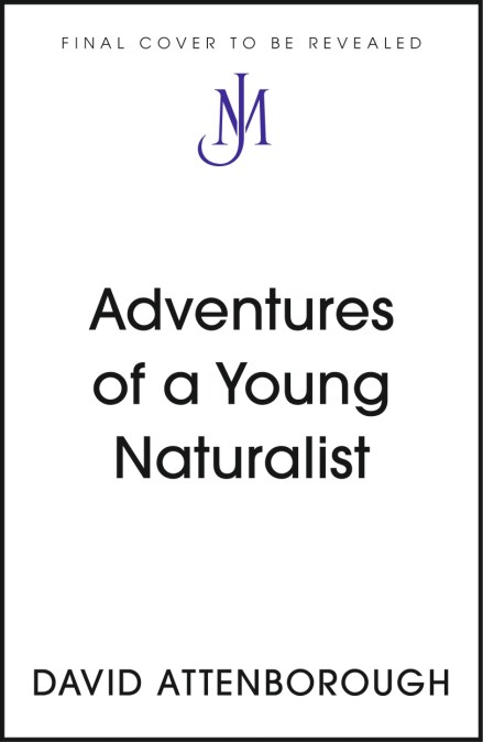 Adventures of a Young Naturalist