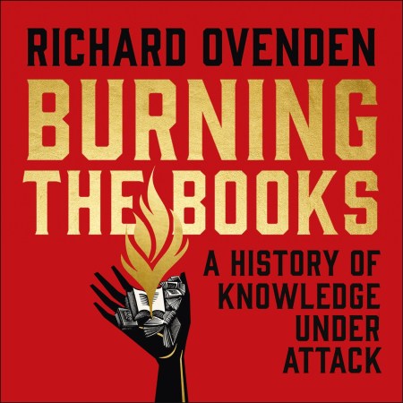 Burning the Books: RADIO 4 BOOK OF THE WEEK