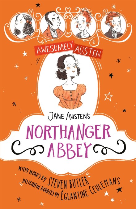 Awesomely Austen - Illustrated and Retold: Jane Austen's Northanger Abbey