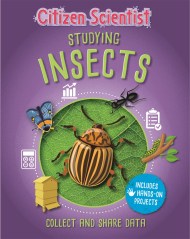 Citizen Scientist: Studying Insects