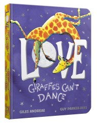 Love from Giraffes Can’t Dance Board Book