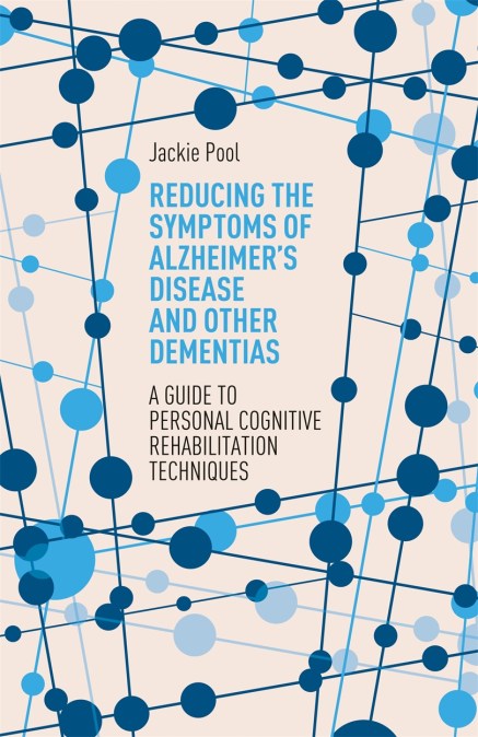 Reducing the Symptoms of Alzheimer’s Disease and Other Dementias