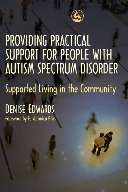 Providing Practical Support for People with Autism Spectrum Disorder