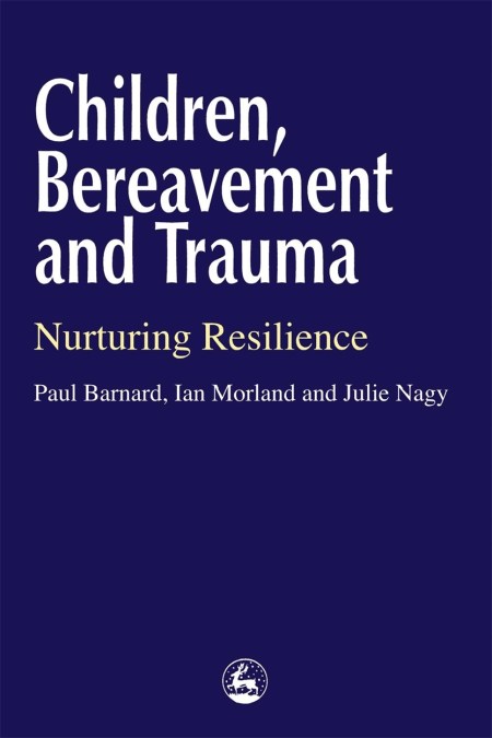 Children, Bereavement and Trauma