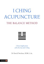 I Ching Acupuncture – The Balance Method