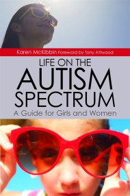 Life on the Autism Spectrum – A Guide for Girls and Women