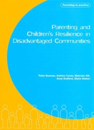 Parenting and Children’s Resilience in Disadvantaged Communities