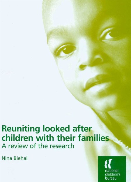 Reuniting Looked After Children With Their Families