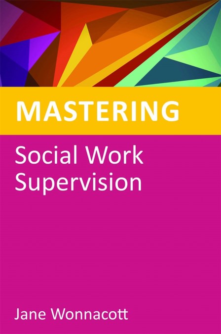 Mastering Social Work Supervision