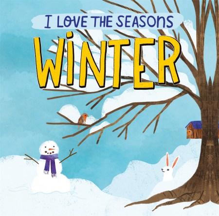 I Love the Seasons: Winter