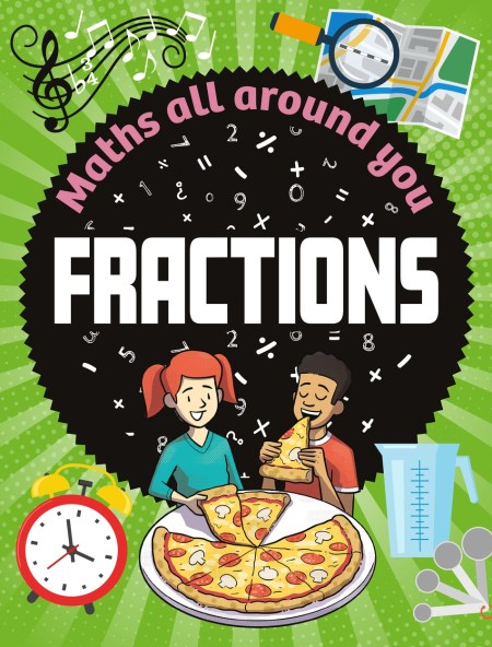 Maths All Around You: Fractions