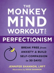 The Monkey Mind Workout for Perfectionism