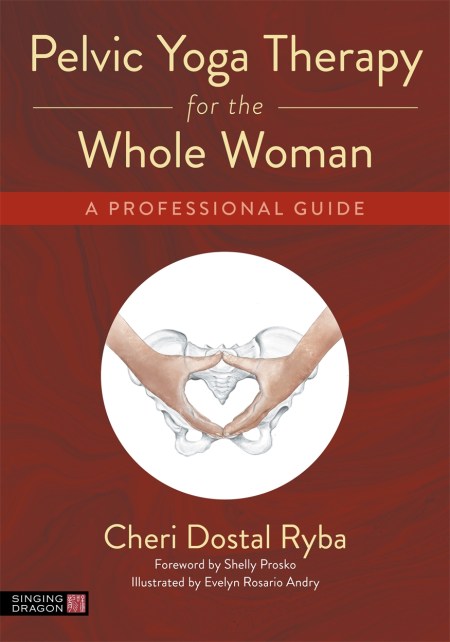 Pelvic Yoga Therapy for the Whole Woman