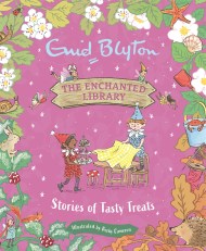 The Enchanted Library: Stories of Tasty Treats