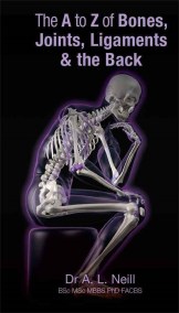 The A to Z of Bones, Joints, Ligaments & the Back