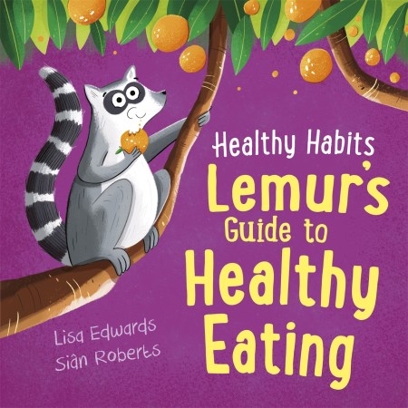 Healthy Habits: Lemur’s Guide to Healthy Eating