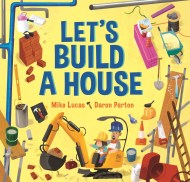 Let’s Build a House