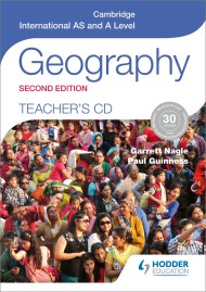 Cambridge International AS and A Level Geography Teacher’s CD 2nd ed