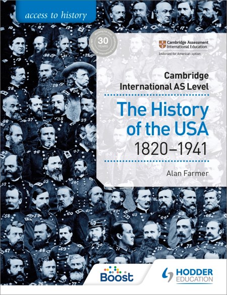 Access to History for Cambridge International AS Level: The History of the USA 1820-1941