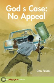 Hodder African Readers: God’s Case: No Appeal