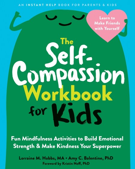 The Self-Compassion Workbook for Kids