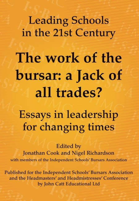 The Work of the Bursar: A Jack of All Trades?: Essays in Leadership for Changing Times