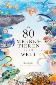 In 80 Meerestieren um die Welt