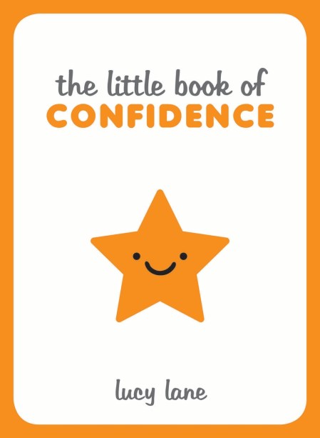 The Little Book of Confidence