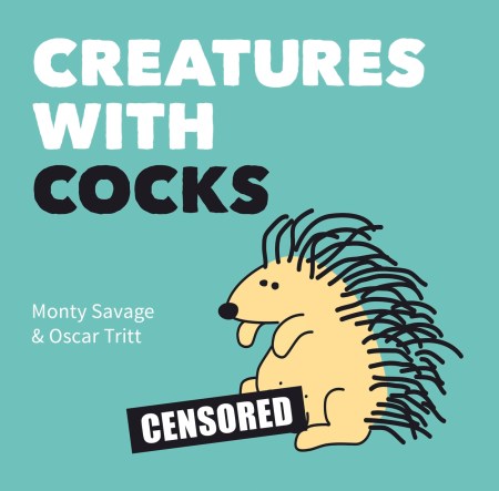 Creatures with Cocks