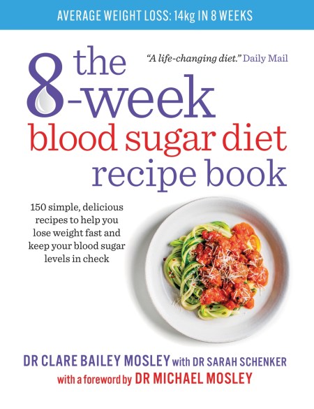 The 8-Week Blood Sugar Diet Recipe Book