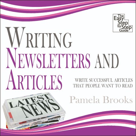 Writing Newsletters and Articles