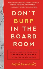 Don’t Burp in the Boardroom