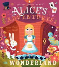 Lit for Little Hands: Alice’s Adventures in Wonderland