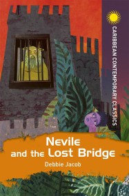 Nevile and the Lost Bridge