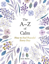 The A–Z of Calm