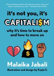 It’s Not You, It’s Capitalism