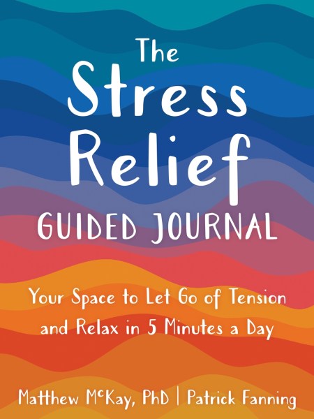 The Stress Relief Guided Journal