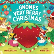 The Gnomes’ Very Berry Christmas