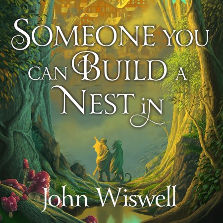 Someone You Can Build A Nest In