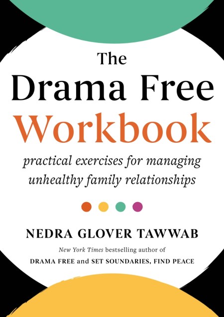 The Drama Free Workbook